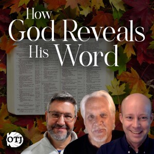 On the Journey, Episode 150: How God Reveals His Word - Dei Verbum, Part III