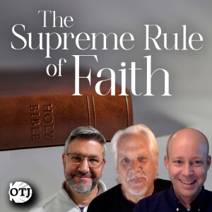 On the Journey, Episode 154: The Supreme Rule of Faith - Dei Verbum, Part VII