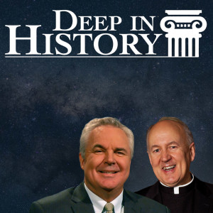 More Things We Ought to Leave to God – Deep in History Ep. 12