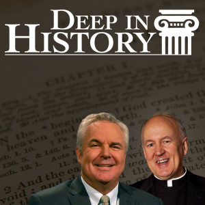 Both Testaments, One Substance - Deep in History, Ep. 28