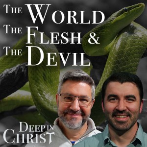 Temptation and the Cross - Deep in Christ, Episode 51