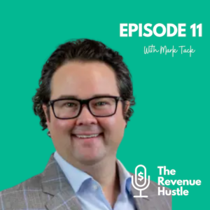 Mistakes CMOs make that get them FIRED - The Revenue Hustle #11 - MarkTack