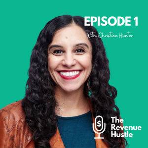 How to Align Marketing with Sales - Christine Hunter - The Revenue Hustle #1