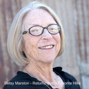 Betsy Marston - Returning to a Favorite Hike