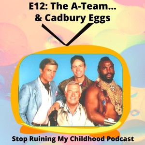 The A-Team... And Cadbury Creme Eggs