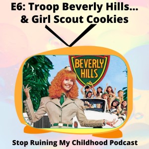 Troop Beverly Hills... and Girl Scout Cookies
