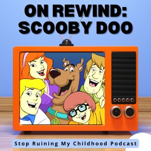 On Rewind: Scooby Doo
