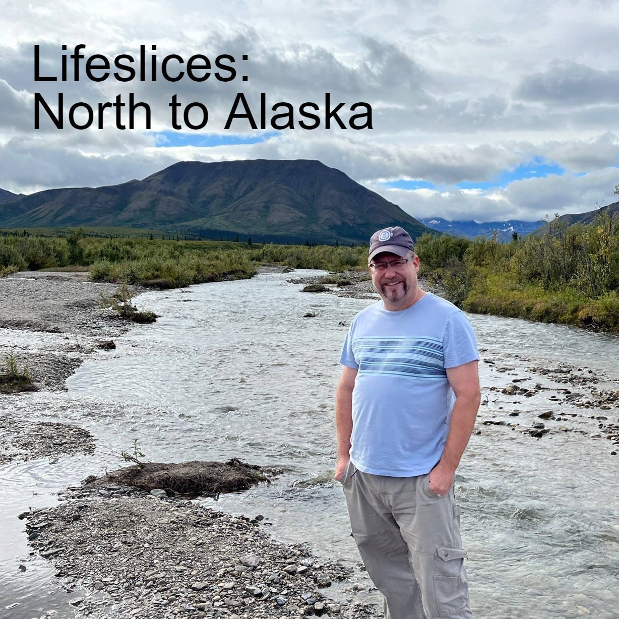 Lifeslices with Steve Fisher