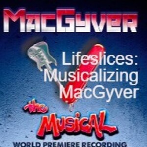 Lifeslices: Musicalizing MacGyver