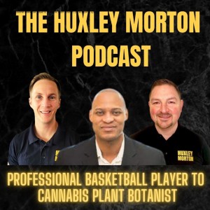 Professional Basketball Player to Cannabis Plant Botanist, Dozie Mbonu | Ep20