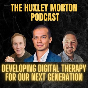 Developing Digital Therapy for our next Generation with Jhonatan Bringas Dimitriades| Ep17