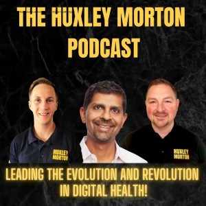 Leading the evolution and revolution in Digital Health | Ep25