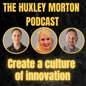 Create a Culture of Innovation | Ep39