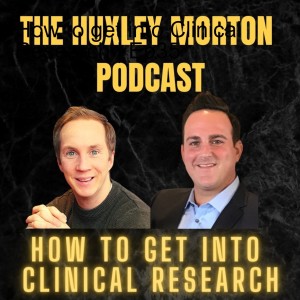How to get into Clinical Research | Ep35