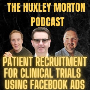 Literally, The Man Who Wrote the Book on Patient Recruitment for Clinical Trials Using Facebook Ads- Ross Jackson| EP.16