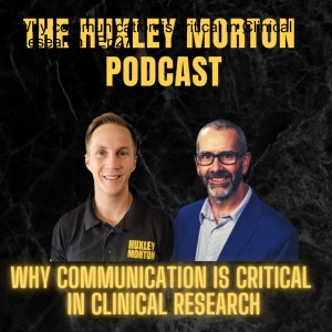 Why communication is critical in Clinical Research | Ep27