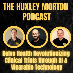 Revolutionizing Clinical Trials AI and Wearable Technology | Ep48