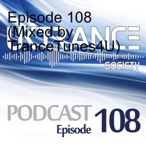 Episode 108 (Mixed by TranceTunes4U)