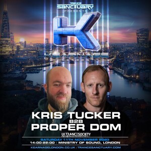 Kris Tucker & Proper Dom B2B - Trance Sanctuary Presents Kearnage @ Ministry of Sound, London - 11.11.23