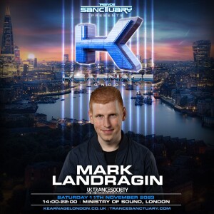 Mark Landragin - Trance Sanctuary Presents Kearnage @ Ministry of Sound, London - 11.11.23
