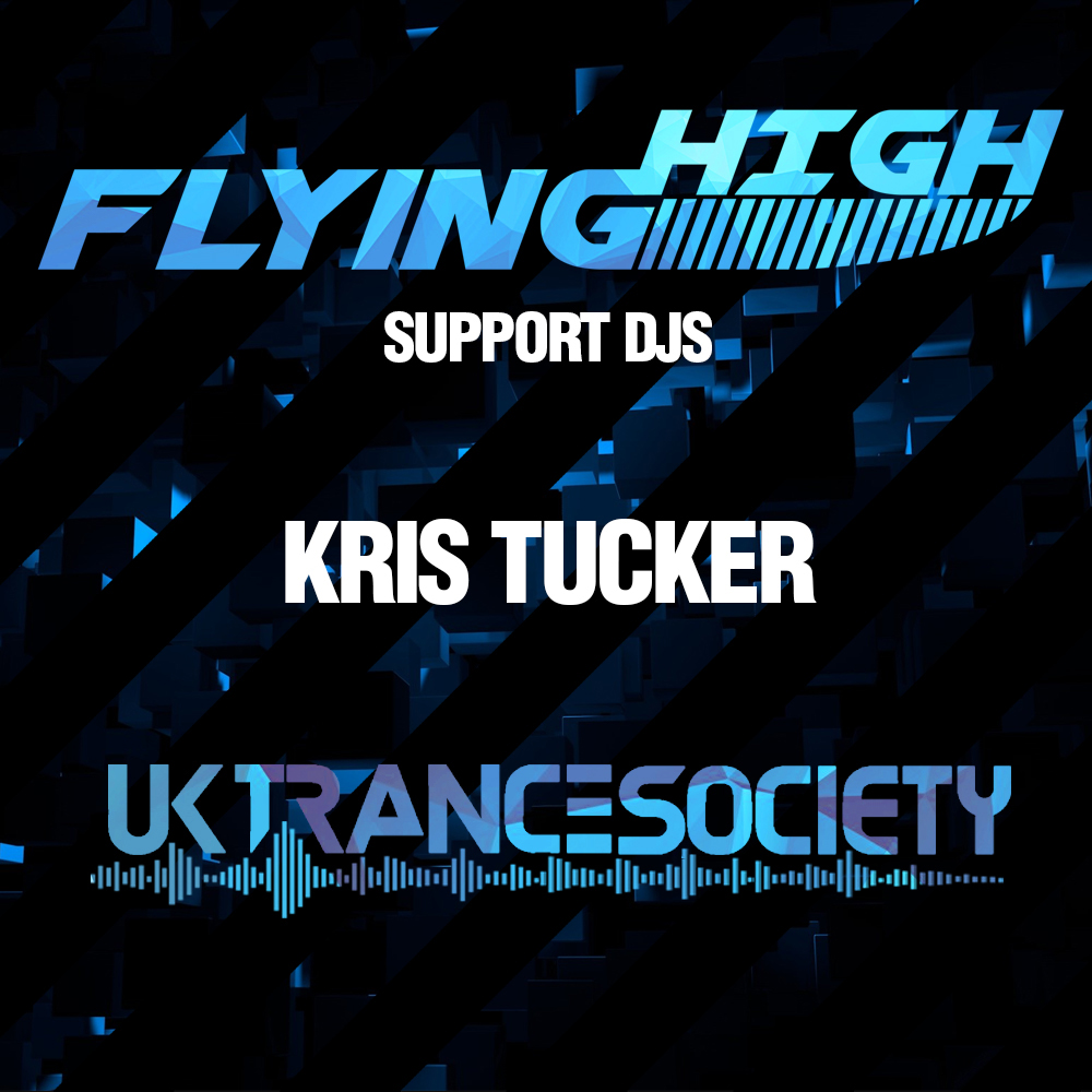 Flying High Guest Mix (Mixed by Kris Tucker)