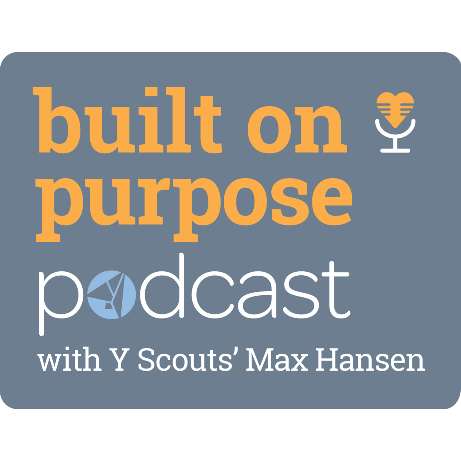 Built On Purpose