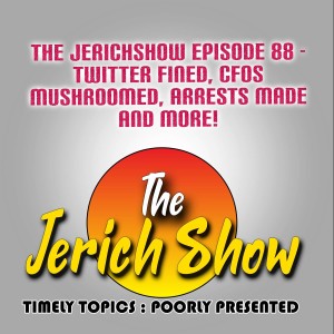 The Jerichshow Episode 88 - Twitter Fined, CFOs Mushroomed, and More!
