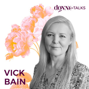 DT001: Changing the World | VICK BAIN