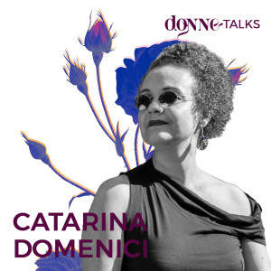 DT007: Finding my voice | CATARINA DOMENICI
