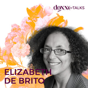 DT010: Creating space for EVERYONE to belong | ELIZABETH DE BRITO