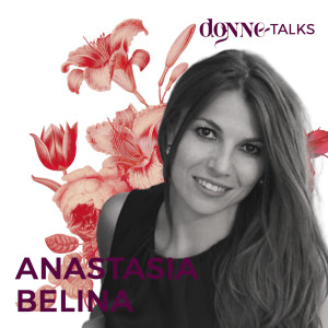 DT011: Without the full knowledge of women's contribution to art, we don't have a full picture  | ANASTASIA BELINA