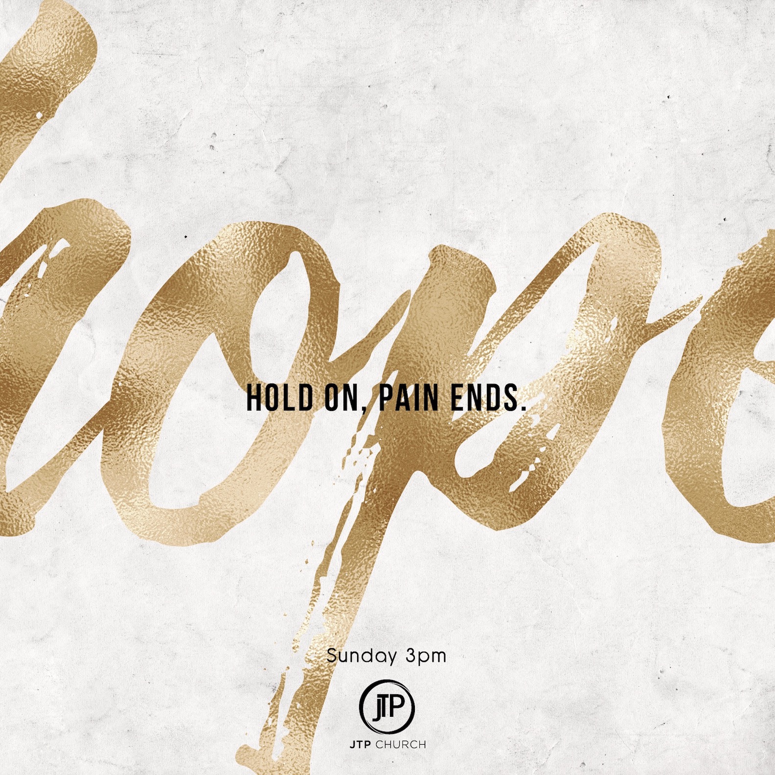 H.O.P.E. (Hold On. Pain Ends.)