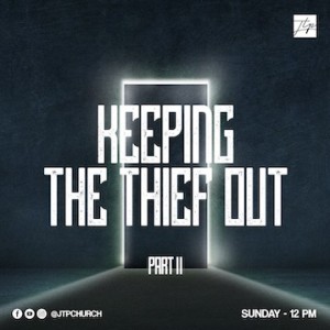 Keeping the Thief Out II (Dealing With Emotional Trauma)