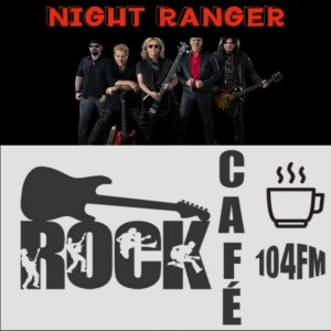 ROCK CAFÉ (ENTREVUE AVEC ERIC LEVY DE NIGHT RANGER)