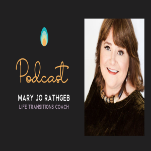 Mary Jo Rathgeb, Life Transitions Coach & Human Design Expert Introduction