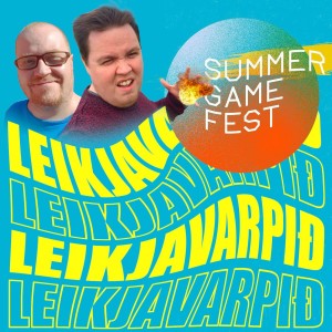 Leikjavarpið #39 - Summer Game Fest og Xbox & Bethesda Games Showcase