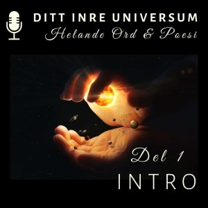Helande Ord & Poesi - Del 1 - Intro