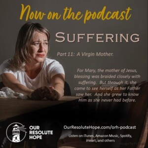 Suffering.  Part 11.  A Virgin Mother