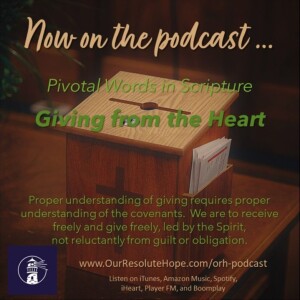 Pivotal Words – Giving From the Heart (part 2)