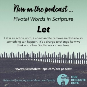 Pivotal Words – Let (part 1)