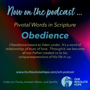 Pivotal Words – Obedience (part 1)