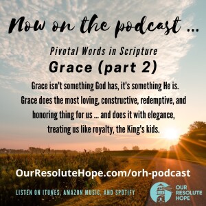 Pivotal Words – Grace (part 2)