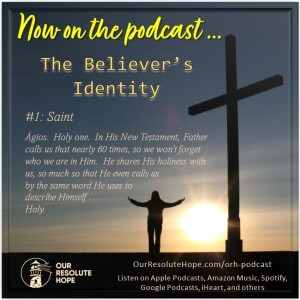 The Believer’s Identity.  Saint