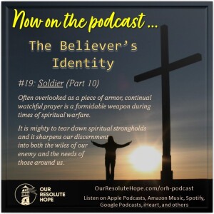 The Believer’s Identity.  Soldier (Part 10)