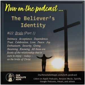 The Believer’s Identity.  Bride (Part 1)