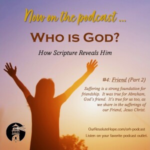 Who is God -  Friend (Part 2)