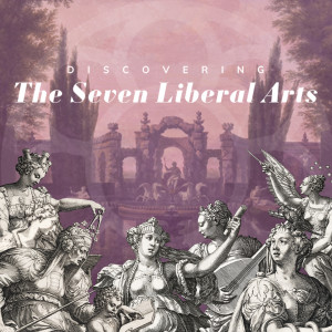 What are Geometry and Astronomy? | Discovering the Seven Liberal Arts: Episode 6