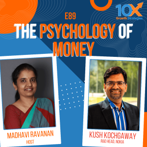 E89 - The Psychology of Money (Morgan Housel) with Kush Kochgaway