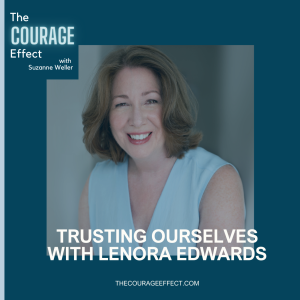 Trusting Ourselves with Lenora Edwards