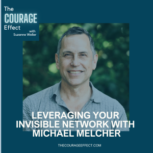 Leveraging Your Invisible Network with Michael Melcher